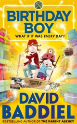 Birthday Boy : What if it Was Every Day ? - David Baddiel