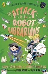 The Attack of the Robot Librarians - Sam Copeland