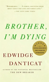 Brother, I'm Dying - Edwidge Danticat