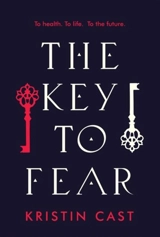 The Key to Fear - Kristin Cast