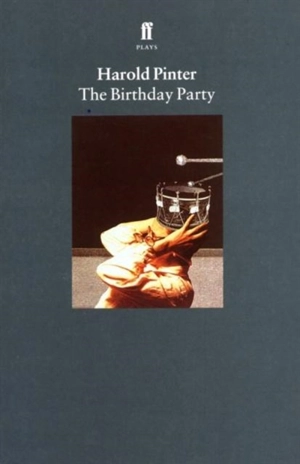 The Birthday Party - Harold Pinter
