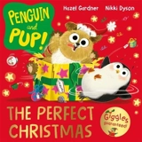 Penguin and Pup : The Perfect Christmas - Gardner, Hazel