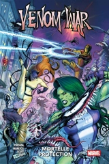 Venom War. Mortelle protection - Cavan Scott