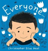 Everyone ... - Christopher Silas Neal