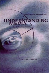 Understanding Media : The Extensions of Man - Marshall McLuhan