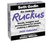 Go Make a Ruckus 2025 - Seth Godin