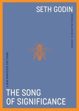 The Song of Significance - Seth Godin