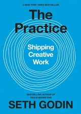 The Practice - Seth Godin