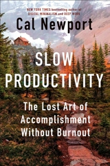 Slow Productivity - Cal Newport
