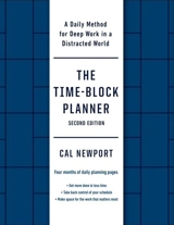 The Time-Block Planner - Cal Newport