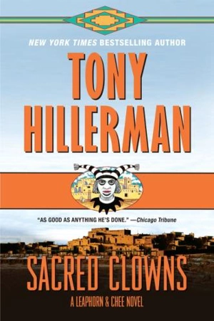 Sacred Clowns : Leaphorn and Chee Novel Vol. 11 - Tony Hillerman
