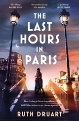 The Last Hours in Paris - Ruth Druart
