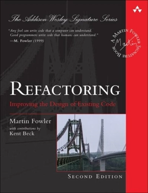 Refactoring : Improving the Design of Existing Code - Martin Fowler
