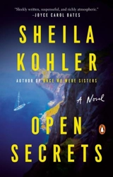 Open Secrets : A Novel - Sheila Kohler