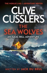 Clive Cussler The Sea Wolves Vol. 13 - Jack B. Du Brul