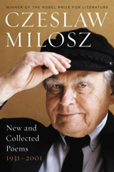 New and Collected Poems : 1931-2001 - Czeslaw Milosz