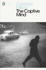 The Captive Mind - Czeslaw Milosz