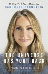 The Universe has Your Back - Gabrielle Bernstein