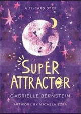 Super Attractor : A 52 Card-Deck - Gabrielle Bernstein