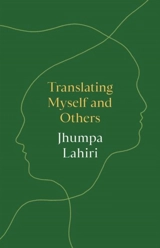 Translating Myself and Others - Jhumpa Lahiri