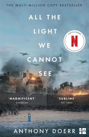 All the Light We Cannot See : Film Tie In - Anthony Doerr