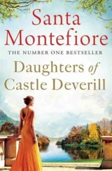 Daughters of Castle Deverill : Deverill Chronicles Vol. 2 - Santa Montefiore
