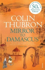 Mirror to Damascus - Colin Thubron