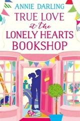 True Love At the Lonely Hearts Bookshop Vol. 2 - Annie Darling
