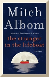 The Stranger in the Lifeboat - Mitch Albom