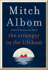 The Stranger in the Lifeboat - Mitch Albom