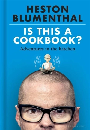 Is This A Cookbook ? - Heston Blumenthal