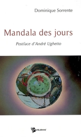 Mandala des jours - Dominique Sorrente