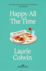 Happy All the Time : With an introduction by Katherine Heiny - Laurie Colwin