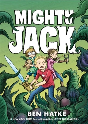 Mighty Jack - Ben Hatke