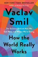 How the World Really Works - Smil, Vaclav