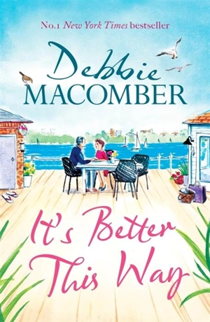 It's Better This Way - Debbie Macomber
