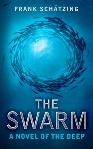 The Swarm - Frank Schätzing