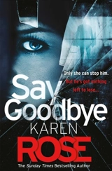 Say Goodbye Vol. 3 - Karen Rose