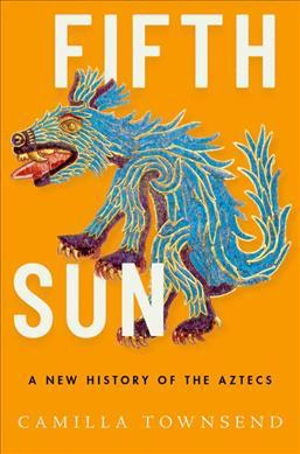 Fifth Sun - Camilla Townsend