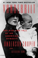 Vanderbilt : The Rise and Fall of an American Dynasty - Cooper, Anderson