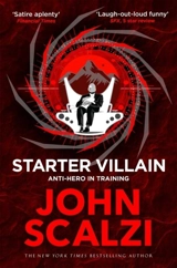 Starter Villain - John Scalzi