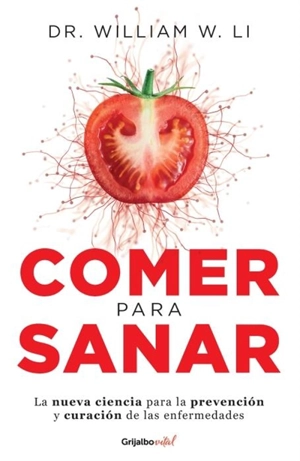 Comer Para Sanar - William W. Li