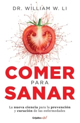 Comer Para Sanar - William W. Li