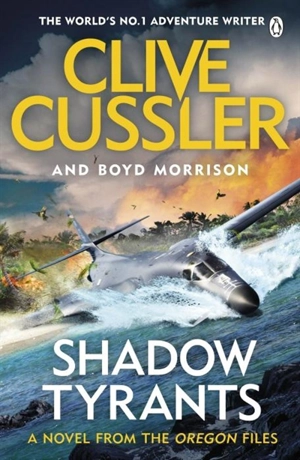 Shadow Tyrants Vol. 13 - Cussler, Clive