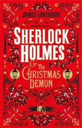 Sherlock Holmes and the Christmas Demon - James Lovegrove