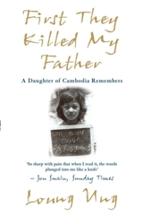 1st they killed my father - Loung Ung