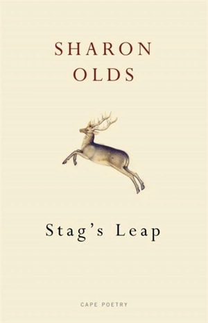 Stag's Leap - Sharon Olds