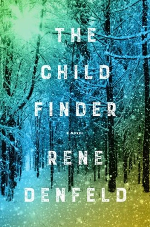 The Child Finder : A Novel - Rene Denfeld