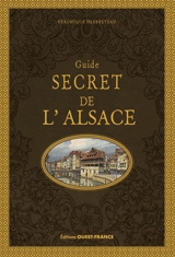 Guide secret de l'Alsace - Véronique Herbreteau