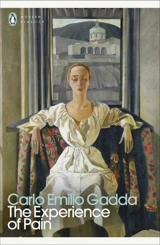 The Experience of Pain - Carlo Emilio Gadda
